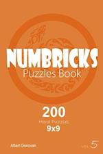 Numbricks - 200 Hard Puzzles 9x9 (Volume 5)