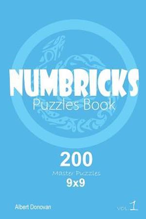 Numbricks - 200 Master Puzzles 9x9 (Volume 1)