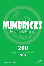 Numbricks - 200 Easy to Normal Puzzles 9x9 (Volume 5)