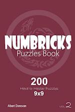 Numbricks - 200 Hard to Master Puzzles 9x9 (Volume 2)