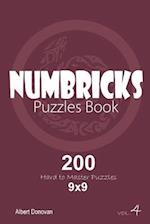 Numbricks - 200 Hard to Master Puzzles 9x9 (Volume 4)