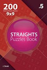 Straights - 200 Hard to Master Puzzles 9x9 (Volume 5)