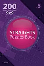 Straights - 200 Easy to Master Puzzles 9x9 (Volume 5)