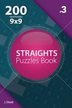 Straights - 200 Hard Puzzles 9x9 (Volume 3)