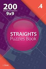 Straights - 200 Easy to Normal Puzzles 9x9 (Volume 4)