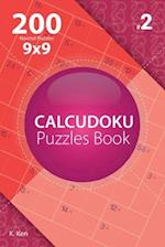 Calcudoku - 200 Normal Puzzles 9x9 (Volume 2)