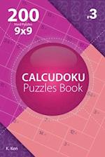 Calcudoku - 200 Hard Puzzles 9x9 (Volume 3)