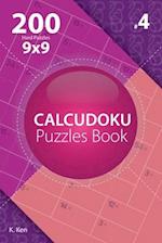 Calcudoku - 200 Hard Puzzles 9x9 (Volume 4)
