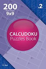 Calcudoku - 200 Master Puzzles 9x9 (Volume 2)