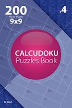 Calcudoku - 200 Master Puzzles 9x9 (Volume 4)