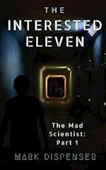 The Interested Eleven