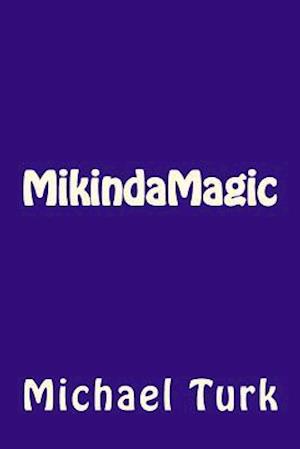 Mikindamagic