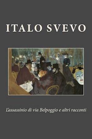 L'assassinio di via Belpoggio e altri racconti