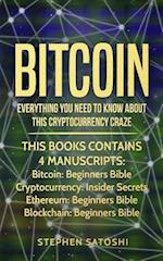 Bitcoin: 4 Manuscripts - Everything You Need To Know About This Cryptocurrency Craze 