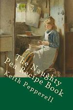 The Naughty Pea Recipe Book
