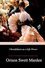 Cheerfulness as a Life Power