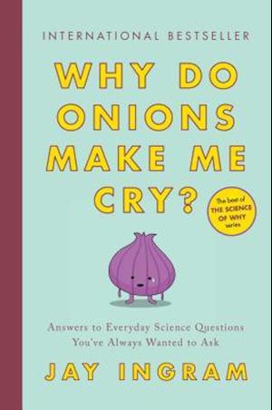 Why Do Onions Make Me Cry?
