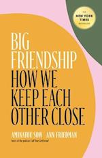 Big Friendship