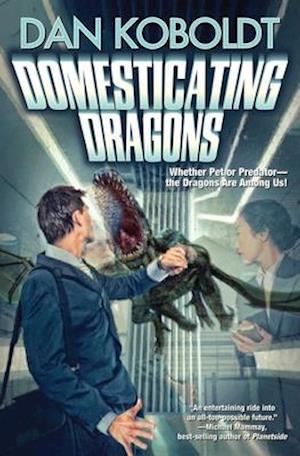 Domesticating Dragons