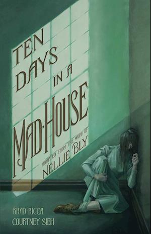 Ten Days in a Mad-House