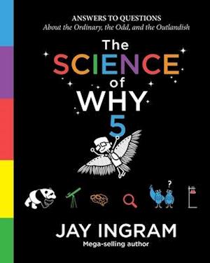 The Science of Why, Volume 5