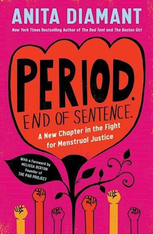 Period. End of Sentence.: A New Chapter in the Fight for Menstrual Justice