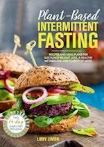 The Plant-Based Intermittent Fasting Diet Plan
