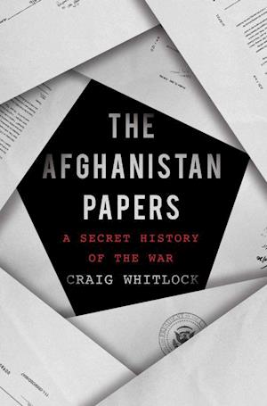 Afghanistan Papers, The: A Secret History of the War (HB)