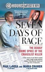 Seven Days of Rage: The Deadly Crime Spree of the Craigslist Killer 