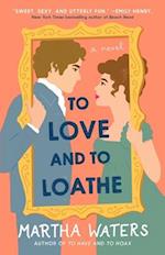 To Love and to Loathe, Volume 2
