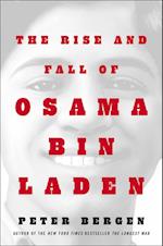 The Rise and Fall of Osama bin Laden