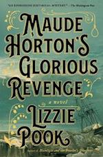 Maude Horton's Glorious Revenge