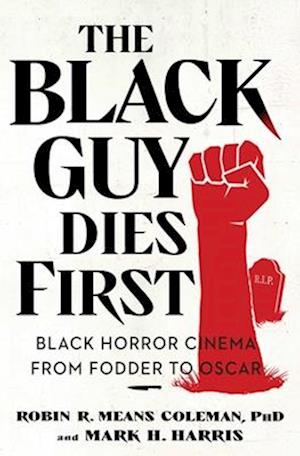 The Black Guy Dies First