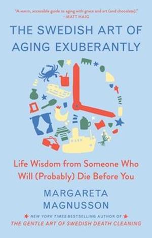 The Swedish Art of Aging Well