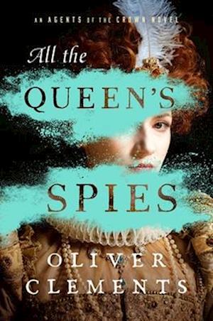 All the Queen's Spies