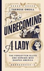 Unbecoming a Lady
