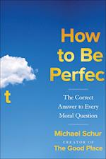 How to Be Perfect