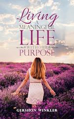 Living a Meaningful Life Without Purpose