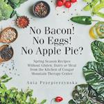 No Bacon! No Eggs! No Apple Pie?