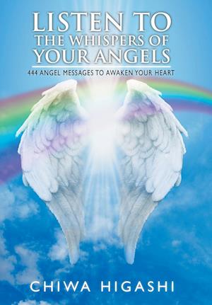 Listen to the Whispers of Your Angels