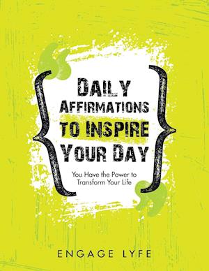 Daily Affirmations to Inspire Your Day