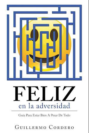 Feliz En La Adversidad