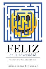 Feliz En La Adversidad