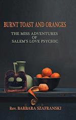 Burnt Toast and Oranges