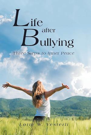 Life After Bullying