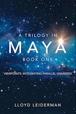 A Trilogy in Maya Book One