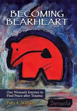 Becoming Bearheart