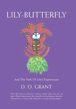 Lily-Butterfly: And the Path of Life's Experiences