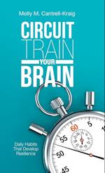 Circuit Train Your Brain