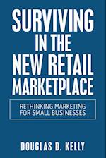 Surviving in the New Retail Marketplace